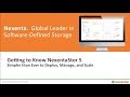 Nexenta Webinar: Getting to Know NexentaStor 5 Nexenta Webinar: Getting to Know NexentaStor 5