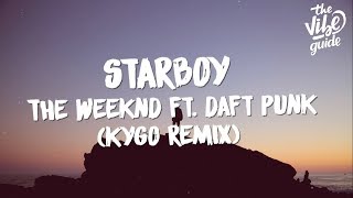The Weeknd - Starboy (Kygo Remix) Lyric Video