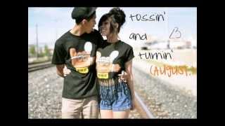 Tossin' and Turnin' - August