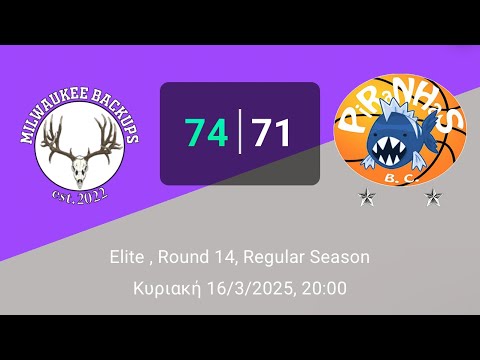 Milwaukee Backups 74-71 Piranhas BC - (Round14-Elite-16/03/2025)