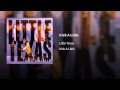 Kick A Little by Little Texas