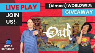 Oath Chronicles of Empire and Exile Board Game -  LIVE Playthrough & (Almost) Worldwide Giveaway