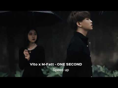 Vito x M-Fatt - ONE SECOND | Speed up