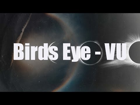 Birds Eye - VU (Official Audio) - BewhY, Son Simba, Khundi Panda, Viann