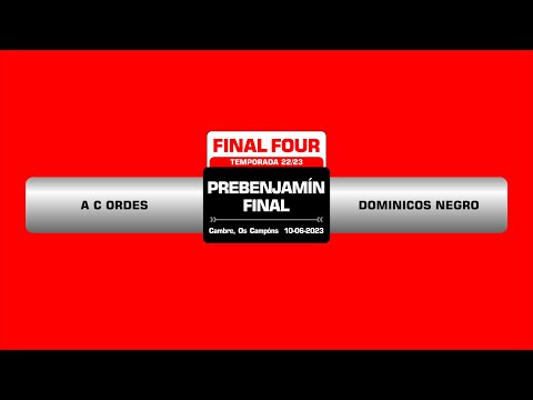 AC ORDES - DOMINICOS NEGRO l F4 PREBENJAMÍN l FINAL