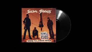 Suicidal Tendencies - Suicide&#39;s An Alternative / You&#39;ll Be Sorry - Tradução