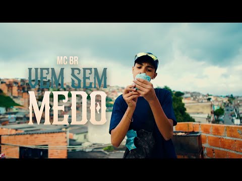 MC BR  - Vem sem medo (Vídeo Clipe Oficial)