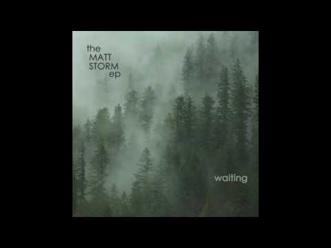 Matt Storm - Waiting