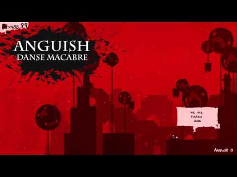 The End Is Nigh OST: ANGUISH