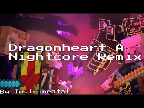 Dragon Heart A Nightcore Lyrics Remix ( By Instrumental )