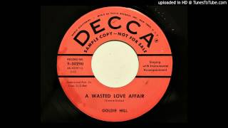 Goldie Hill - A Wasted Love Affair (Decca 30290) [1957 country]