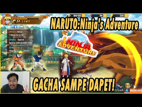 🔥🔥KEREN BANGET!! AKHIRNYA RILIS!! NARUTO:Ninja's Adventure! GACHA SAMPAI DAPET GRADE UR!!