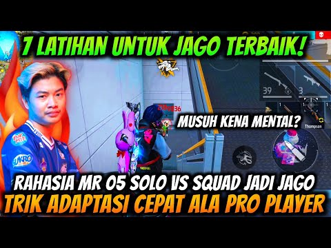 7 LATIHAN UNTUK JAGO SOLO VS SQUAD DARI EVOS MR 05 AGAR JADI PRO PLAYER - FREE FIRE INDONESIA