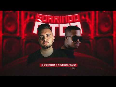 SORRINDO À TOA REMIX | DJ Vitor Capoia, Cleytinho de Macaé (Official Video)