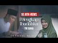 PELENGKAP IBADAHKU TRI SUAKA OFFICIAL MUSIC VIDEO