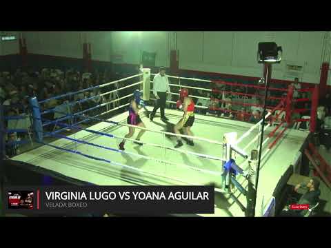 VELADA DE #BOXEO #CLUBLIVERPOOL - VIRGINIA LUGO VS YOANA AGUILAR