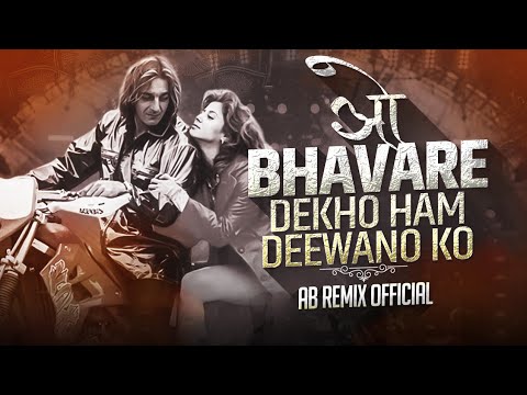O Bhavre (Remix) | Dekho Hum Deewano Ko | Daud | Sanjay Dutt | Urmila Matondkar | AB Remix