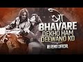 O Bhavre (Remix) | Dekho Hum Deewano Ko | Daud | Sanjay Dutt | Urmila Matondkar | AB Remix
