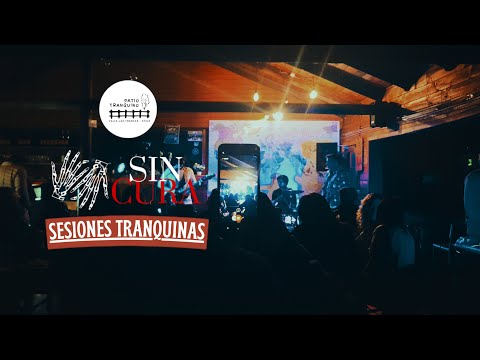 Sin Cura ''SESIONES TRANQUINAS'' (Patio Tranquino 14.10.23)