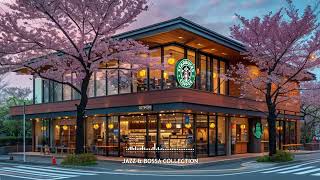 Starbucks Coffee Shop Music - Relaxing Morning Coffee Jazz & Bossa Nova Piano Music For Good Moods
