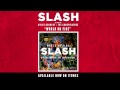 Slash - The Unholy [World on Fire] 