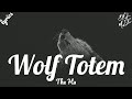 The Hu- Wolf Totem (Lyrics)