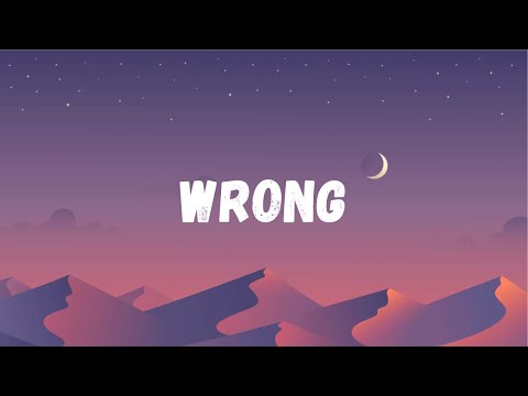 Chris Grey - Wrong (Lyrics)