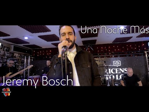 Jeremy Bosch Performs Una Noche Más