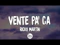 Ricky Martin - Vente Pa' Ca ft. Maluma (Letra/Lyrics)