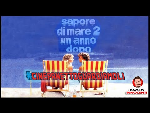 Sapore di Mare 2 - Un Anno Dopo (1983): Cinepanettoguardiamoli #02