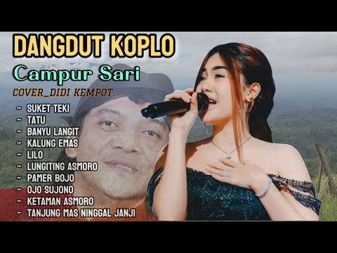 CAMPUR SARI _ ORGEN TUNGGAL _ COVER ALBUM DIDI KEMPOT _ TERBAIK