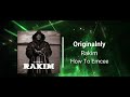 Rakim - How To Emcee (Official Audio)
