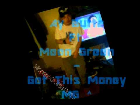 Ay Butta Ft Meen Green - Get This Money
