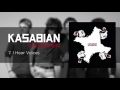I Hear Voices - Kasabian