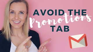 How To Avoid The PROMOTIONS TAB in Gmail | 7 Tips To Increase Your Open Rates