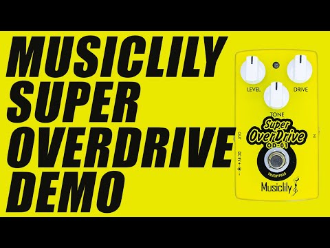Musiclily - Super Overdrive - Demo