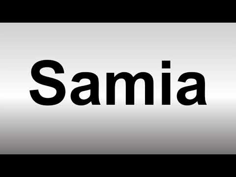 How to Pronounce Samia