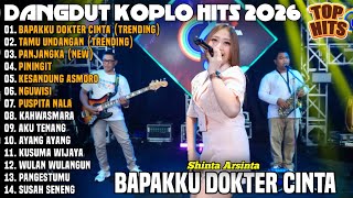 Download lagu BAPAKKU DOKTER CINTA - SHINTA ARSINTA ALBUM DANGDUT KOPLO TERBARU 2026 mp3 Download lagu BAPAKKU DOKTER CINTA - SHINTA ARSINTA ALBUM DANGDUT KOPLO TERBARU 2026 mp3