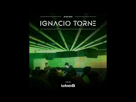 Ignacio Torne - Live @ Bahrein Club, Buenos Aires - 25-02-2022
