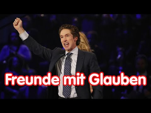Freunde mit Glauben - Joel osteen (Deutsch) | Joel Osteen auf Deutsch