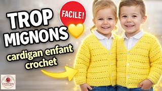 🐤🐥🐤 👉 Impossible de résister 😍 Cardigan enfant crochet facile !💛