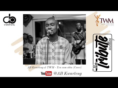 AB Kwarteng & TWM   Yɛnsom obia (Cover)