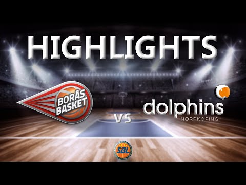 Highlights: Borås Basket - Norrköping Dolphins