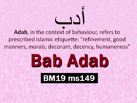 2010/11/09 Ustaz Shamsuri 634 - Bab Adab - BM19 ms149