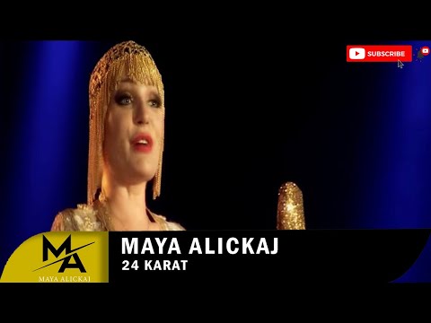 Maya Alickaj - 24 KARAT