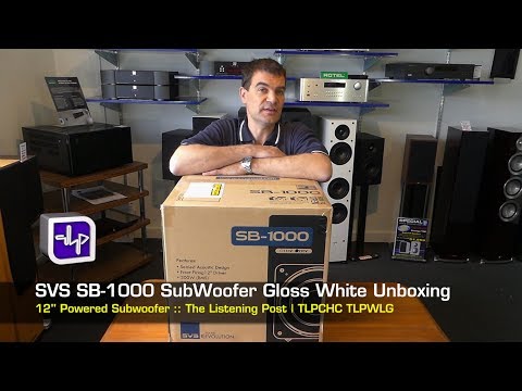 SVS SB1000 Subwoofer White Gloss Unboxing | The Listening Post | TLPCHC TLPWLG