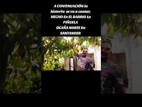 #famous#viral#historia la historia de la piñuela en ocaña norte de Santander 🎞️📹📽️📺✅