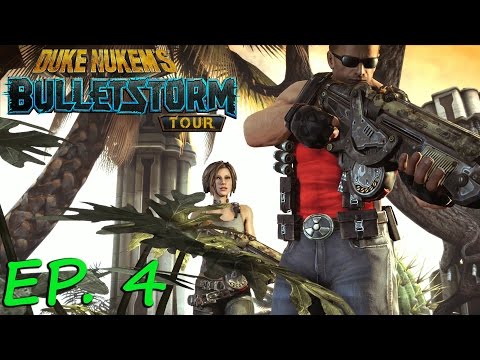 PULLING UP THE WEEDS  - DUKE NUKEM'S  BULLETSTORM TOUR EPISODE 4