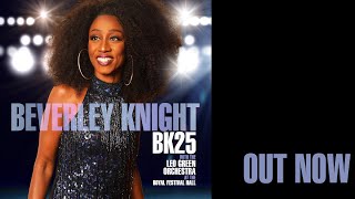 Beverley Knight - Shoulda Woulda Coulda with the Leo Green Green Orchestra