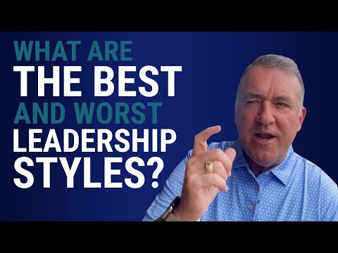 What Are the Best and Worst Leadership Styles? | Business and Leadership with John Boggs